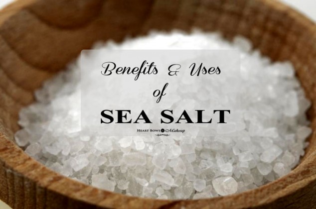 Sea Salt Benefits 9 Ways Of Using It Heart Bows Makeup   Sea Salt Benefits Uses 634x420 